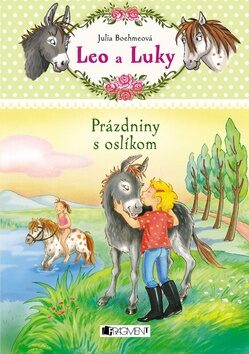 Leo a Luky 2 – Prázdniny s oslíkom - Julia Boehme