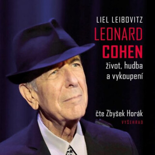 Leonard Cohen. Život, hudba a vykoupení - Leil Liebovitz
