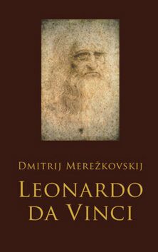 Leonardo da Vinci - Dmitrij Sergeje Merežkovskij