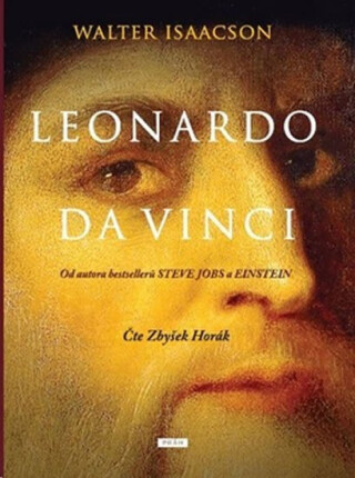 Leonardo da Vinci - Walter Isaacson,Horák Zbyšek
