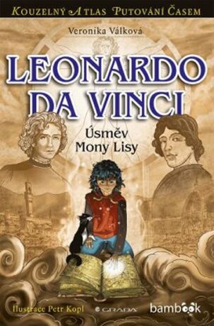 Leonardo da Vinci - Úsměv Mony Lisy - Veronika Válková