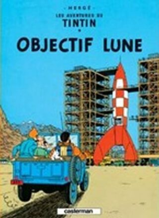 Les Aventures de Tintin 16: Objectif Lune - Herge