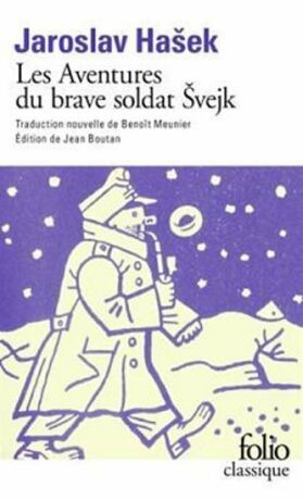 Les aventures du brave soldat Svejk - Jaroslav Hašek