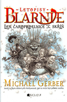 Les, čaroprdelnice a skříň - Michael Gerber
