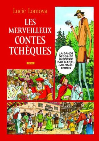 Les Merveilleux contes Tchéques / Zlaté české pohádky (francouzsky) - Lucie Lomová