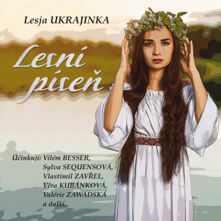 Lesja Ukrajinka: Lesní píseň - Kanyza Jan, Miroslav Macháček, Vilém Besser, Valerie Zawadská, Sylva Sequensová, Věra Kubánková, Vlastimil Zavřel, Lesj