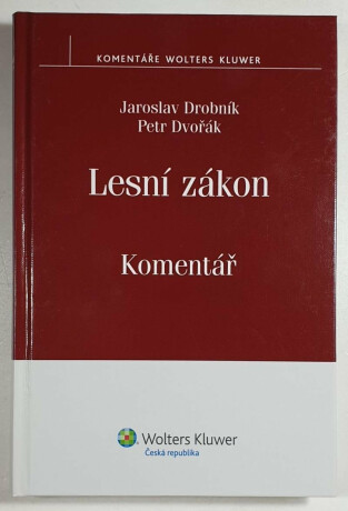 Lesní zákon - Komentář - Petr Dvořák