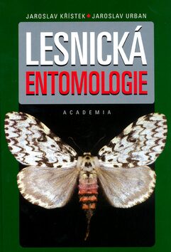 Lesnická entomologie - Jaroslav Křístek,Jaroslav Urban