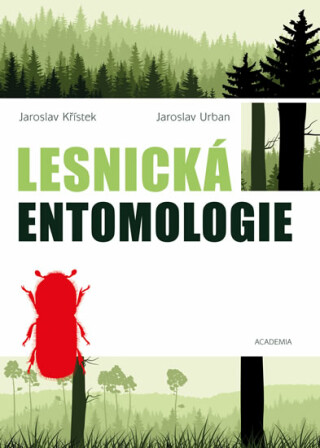 Lesnická entomologie - Jaroslav Křístek,Jaroslav Urban