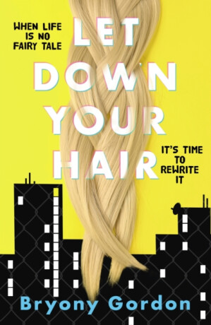 Let Down Your Hair - Gordon Bryony