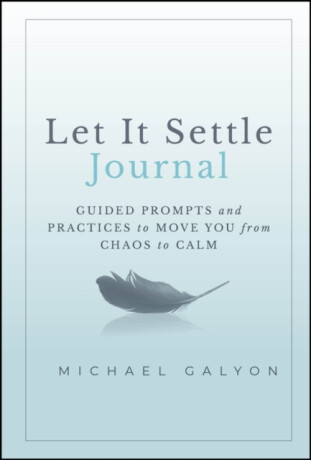 Let It Settle Journal - Michael Galyon