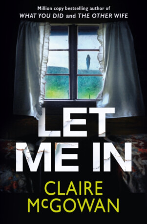 Let Me In - Claire McGowan