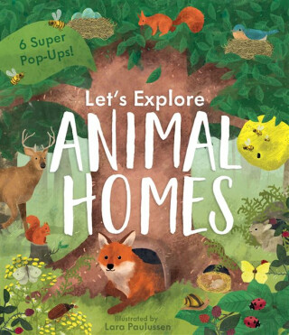 Let's Explore Animal Homes - Becky Davies
