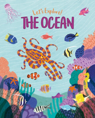 Let's Explore! The Ocean - Polly Cheeseman