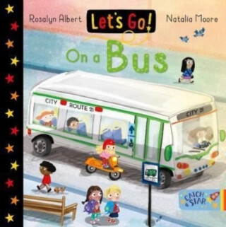 Let's Go! On a Bus - Rosalyn Albert