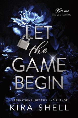 Let the Game Begin - Kira Shell