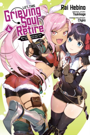Let This Grieving Soul Retire, Vol. 4 (manga) - Tsukikage Tsukikage,Rai Hebino