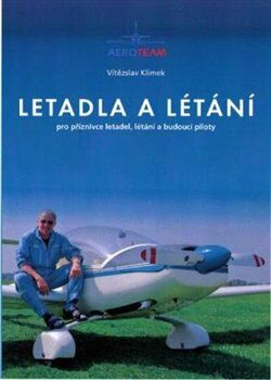 Letadla a létání - kolektiv autorů,Vítězslav Klímek