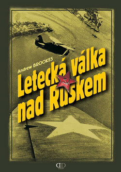 Letecká válka nad Ruskem - Andrew Brookes