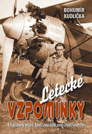 Letecké vzpomínky - Kudlička Bohumír