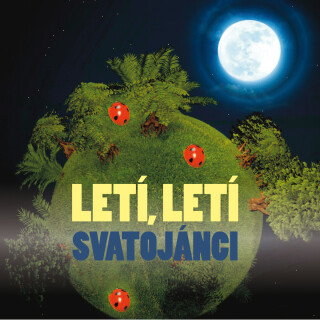 Letí, letí svatojánci - Jan Karafiát