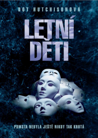 Letní děti - Dot Hutchisonová