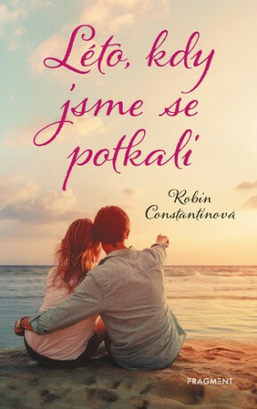 Léto, kdy jsme se potkali - Robin Constantinová