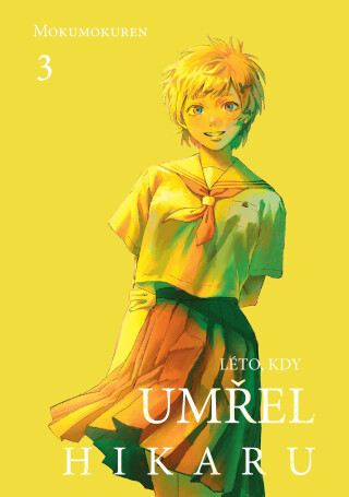Léto, kdy umřel Hikaru 3 - Mokumokuren