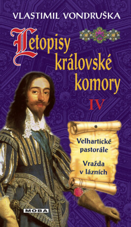 Letopisy královské komory IV - Vlastimil Vondruška