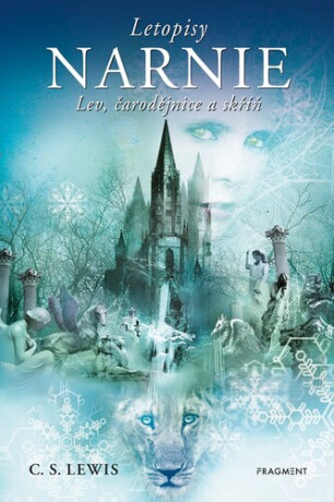 NARNIE – Lev, čarodějnice a skříň - C. S. Lewis