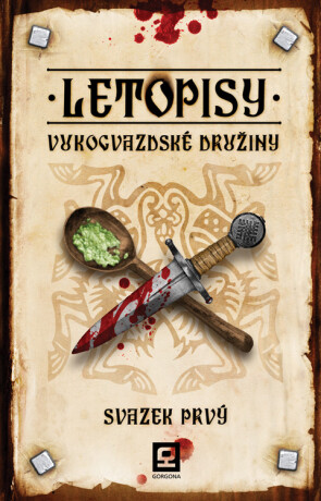 Letopisy Vukogvazdské družiny I - Jan Kravčík