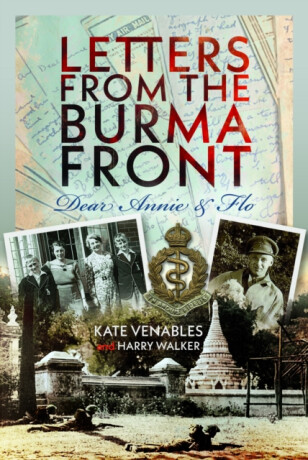 Letters from the Burma Front - Kate Venables