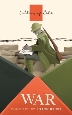 Letters of Note: War - 