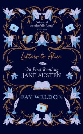 Letters to Alice - Fay Weldon