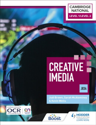 Level 1/Level 2 Cambridge National in Creative iMedia (J834) - Judi Brown,Sarah McAtominey,Kevin Wells