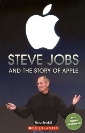 Level 3: Steve Jobs and the Story of Apple (Secondary ELT Readers) - Beddall Fiona