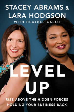 Level Up - Stacey Abramsová,Lara Hodgson,Heather Cabot