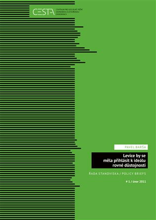 Levice by se měla přihlásit k ideálu rovné důstojnosti - Pavel Barša