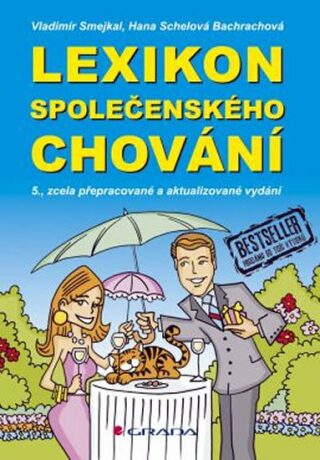 Lexikon společenského chování - 5. vydání - Vladimír Smejkal,Hana Bachrachová