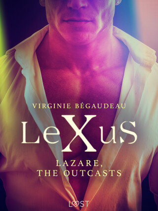 LeXuS : Lazare, the Outcasts  - Virginie Bégaudeau