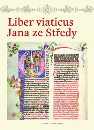 Liber viaticus Jana ze Středy - Pavel Brodský,Marta Vaculínová