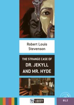 The Strange Case of Dr. Jekyll and Mr. Hyde+CD: B1.2 (Liberty) - Robert Louis Stevenson