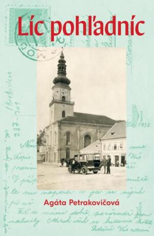 Líc pohľadníc - Agáta Petrakovičová
