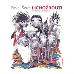 Lichožrouti - Pavel Šrut