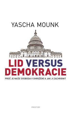 Lid versus demokracie - Yascha Mounk