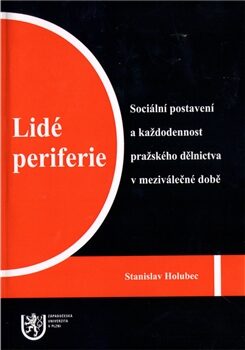 Lidé periferie - Stanislav Holubec
