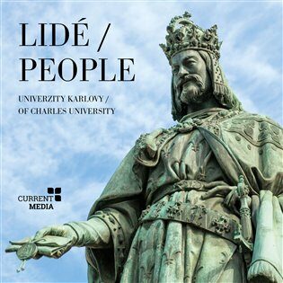 Lidé Univerzity Karlovy / People of Charles University - kol.,