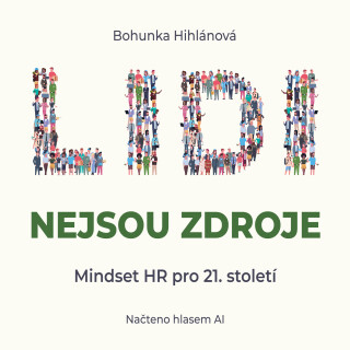 Lidi nejsou zdroje - Bohunka Hihlánová