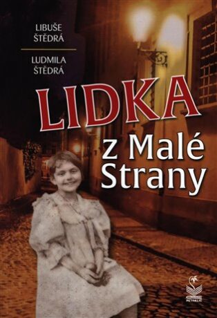 Lidka z Malé Strany - Libuše Štědrá,Štědrá Ludmila