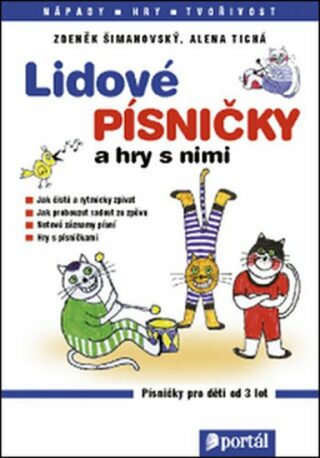 Lidové písničky a hry s nimi - Zdeněk Šimanovský,Alena Tichá